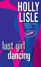 Amazon.com order for
Last Girl Dancing
by Holly Lisle