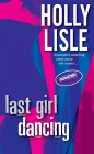 Amazon.com order for
Last Girl Dancing
by Holly Lisle