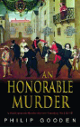 Amazon.com order for
Honorable Murder
by Philip Gooden