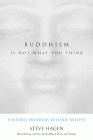 Amazon.com order for
Buddhism is Not What You Think
by Steve Hagen