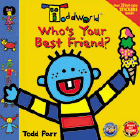 Amazon.com order for
Who's Your Best Friend?
by Todd Parr