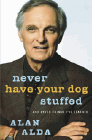 Amazon.com order for
Never Have Your Dog Stuffed
by Alan Alda