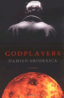 Amazon.com order for
Godplayers
by Damien Broderick