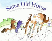 Amazon.com order for
Same Old Horse
by Stuart J. Murphy