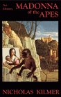 Amazon.com order for
Madonna of the Apes
by Nicholas Kilmer