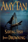 Amazon.com order for
Saving Fish from Drowning
by Amy Tan