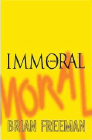 Amazon.com order for
Immoral
by Brian Freeman