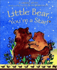 Bookcover of
Little Bear, You're a Star!
by Jeanne Marzollo