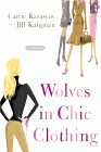 Amazon.com order for
Wolves In Chic Clothing
by Carrie Karasyov