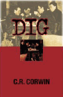 Amazon.com order for
Dig
by C. R. Corwin