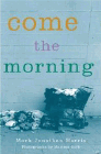 Amazon.com order for
Come the Morning
by Mark Jonathan Harris