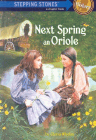 Amazon.com order for
Next Spring an Oriole
by Gloria Whelan