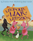 Amazon.com order for
Leopold, the Liar of Leipzig
by Francine Prose