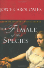 Amazon.com order for
Female of the Species
by Joyce Carol Oates