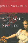 Amazon.com order for
Female of the Species
by Joyce Carol Oates