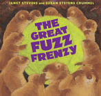 Amazon.com order for
Great Fuzz Frenzy
by Janet Stevens