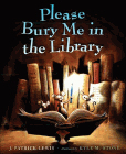Amazon.com order for
Please Bury Me in the Library
by J. Patrick Lewis