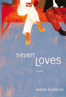 Amazon.com order for
Seven Loves
by Valerie Trueblood