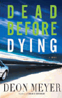 Amazon.com order for
Dead Before Dying
by Deon Meyer