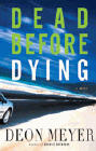 Amazon.com order for
Dead Before Dying
by Deon Meyer