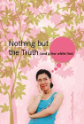 Amazon.com order for
Nothing But the Truth
by Justina Chen Headley