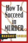 Amazon.com order for
How to Succeed in Murder
by Margaret Dumas