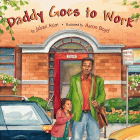Amazon.com order for
Daddy Goes to Work
by Jabari Asim