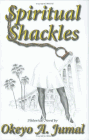 Amazon.com order for
Spiritual Shackles
by Okeyo A. Jumal