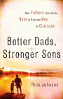 Amazon.com order for
Better Dads, Stronger Sons
by Rick Johnson