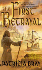 Amazon.com order for
First Betrayal
by Patricia Bray