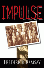 Amazon.com order for
Impulse
by Frederick Ramsay