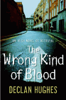 Amazon.com order for
Wrong Kind of Blood
by Declan Hughes