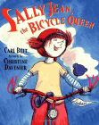 Bookcover of
Sally Jean, the Bicycle Queen
by Cari Best