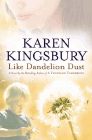 Amazon.com order for
Like Dandelion Dust
by Karen Kingsbury