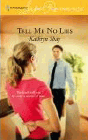 Amazon.com order for
Tell Me No Lies
by Kathryn Shay