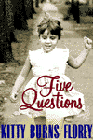 Amazon.com order for
Five Questions
by Kitty Burns Florey