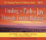 Amazon.com order for
Finding the Path to Joy Through Energy Balance
by Esther Hicks