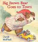 Amazon.com order for
Big Brown Bear Goes to Town
by David McPhail
