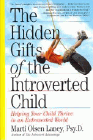 Amazon.com order for
Hidden Gifts of the Introverted Child
by Marti Olsen Laney