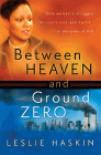 Amazon.com order for
Between Heaven and Ground Zero
by Leslie Haskin