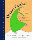 Amazon.com order for
Dream Catcher
by Patricia Garfield