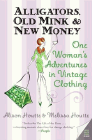 Amazon.com order for
Alligators, Old Mink & New Money
by Alison Houtte