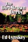 Amazon.com order for
Dirt-Brown Derby
by Ed Lynskey