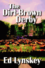 Amazon.com order for
Dirt-Brown Derby
by Ed Lynskey