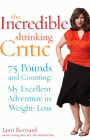 Bookcover of
Incredible Shrinking Critic
by Jami Bernard
