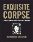 Bookcover of
Exquisite Corpse
by Mark Nelson
