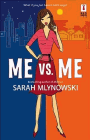 Amazon.com order for
Me vs. Me
by Sarah Mlynowski