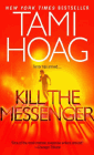 Amazon.com order for
Kill the Messenger
by Tami Hoag