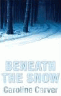 Amazon.com order for
Beneath the Snow
by Caroline Carver