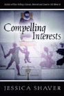 Bookcover of
Compelling Interests
by Jessica Shaver